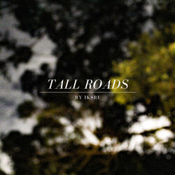 Tall Roads