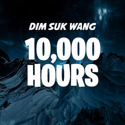 10, 000 Hours