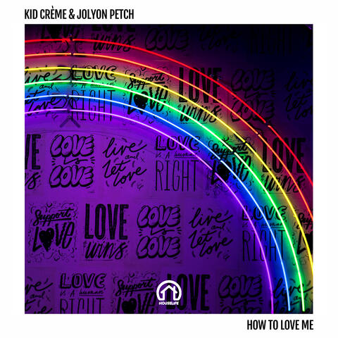How to Love Me