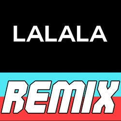 Lalala (Remix)