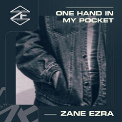 One Hand in My Pocket