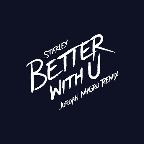 Better With U