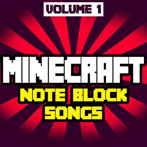 Minecraft Note Block Songs, Vol.1