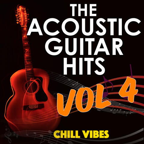 Chill Vibes: Acoustic Guitar Hits, Vol. 4