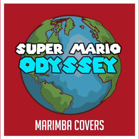 Super Mario Odyssey - Marimba Covers