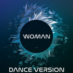 Woman (Dance Remix)