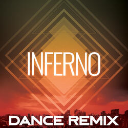 Inferno (Dance Remix)