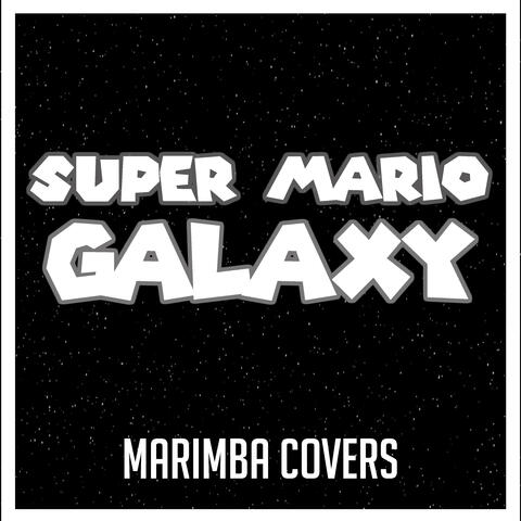 Super Mario Galaxy - Marimba Covers