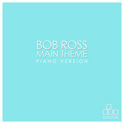 Bob Ross Main Theme
