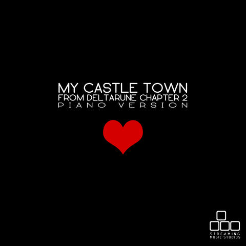 My Castle Town (From "Deltarune Chapter 2")
