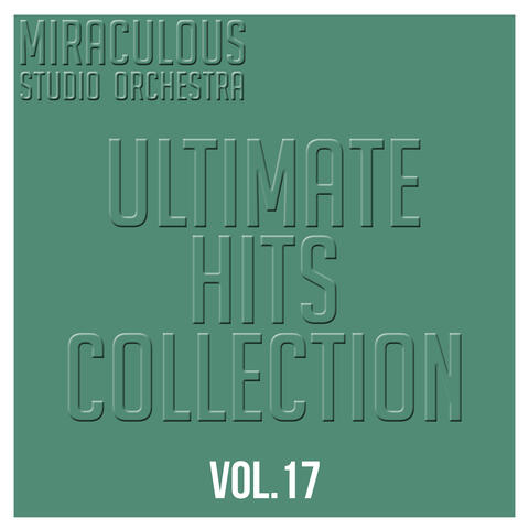 Ultimate Hits Collection, Vol. 17