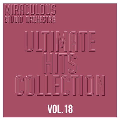 Ultimate Hits Collection, Vol. 18