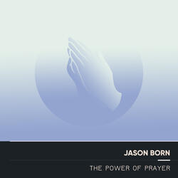 The Power of Prayer
