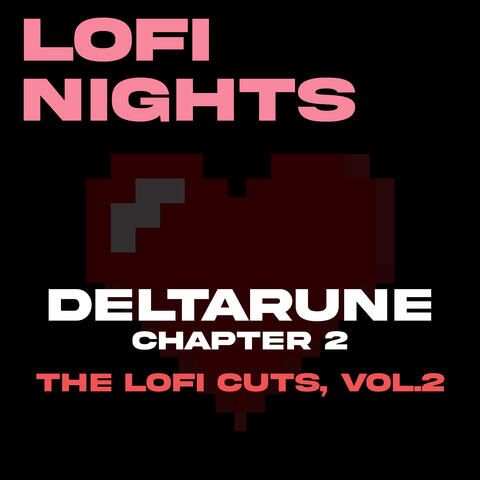 Deltarune, Chapter 2 (The Lofi Cuts, Vol. 2)