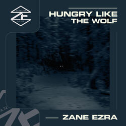 Hungry Like the Wolf