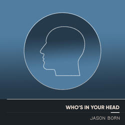 Who's in Your Head