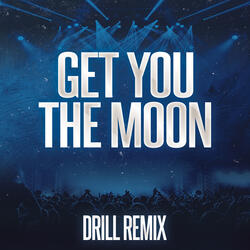 Get You the Moon