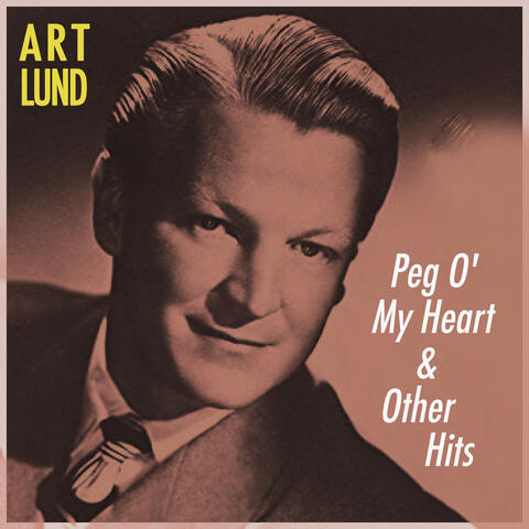 Peg O' My Heart & Other Hits