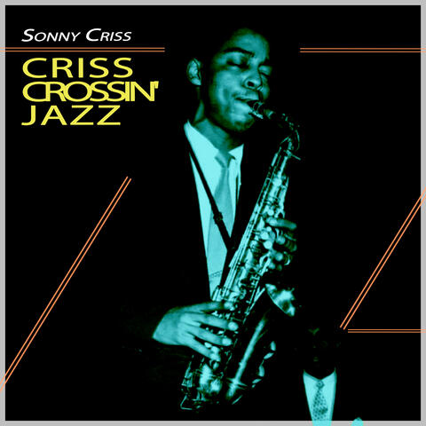 Criss Crossin' Jazz