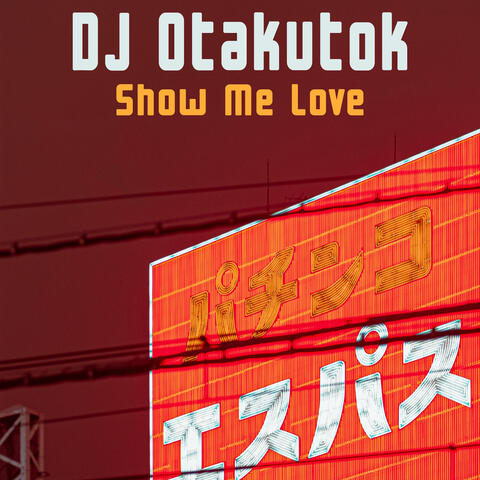 Show Me Love