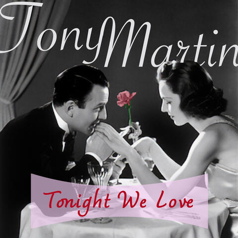Tonight We Love