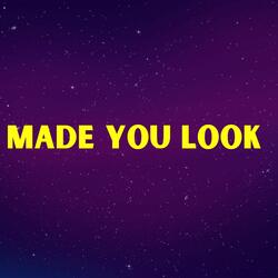 Made You Look