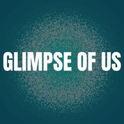 Glimpse of Us