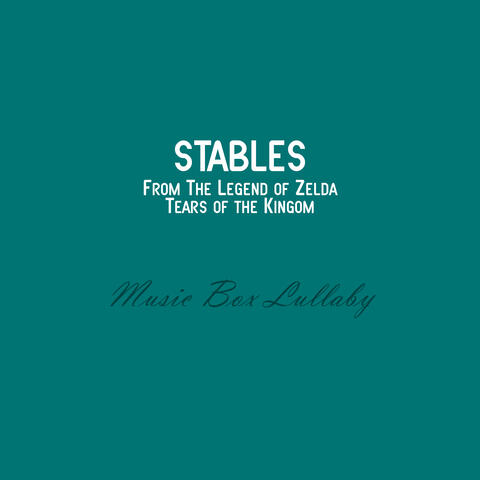 Stables (From "The Legend of Zelda: Tears of the Kingdom")
