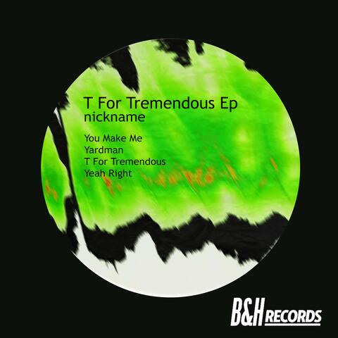T for Tremendous