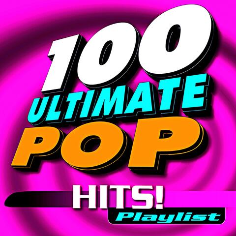 100 Ultimate Pop Hits! Playlist