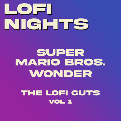 Super Mario Bros. Wonder (The Lofi Cuts, Vol. 1)