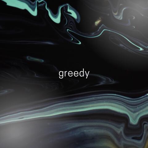 Greedy