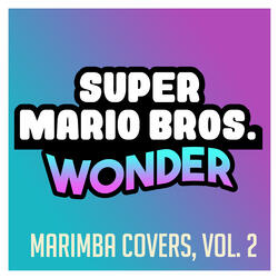 Wonder Flower: Going Up (From "Super Mario Bros. Wonder")