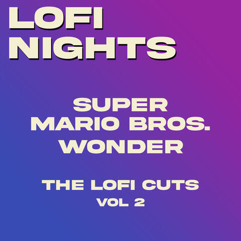 Super Mario Bros. Wonder (The Lofi Cuts, Vol. 2)