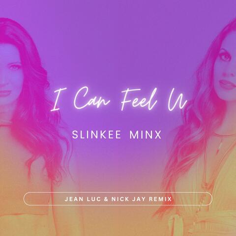 I Can Feel U