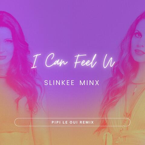 I Can Feel U