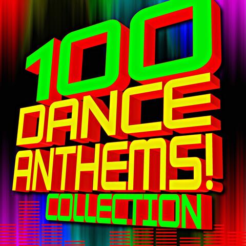 100 Dance Anthems! Collection