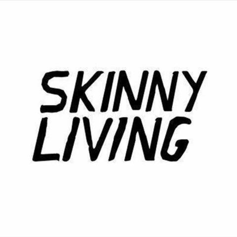 Skinny Living