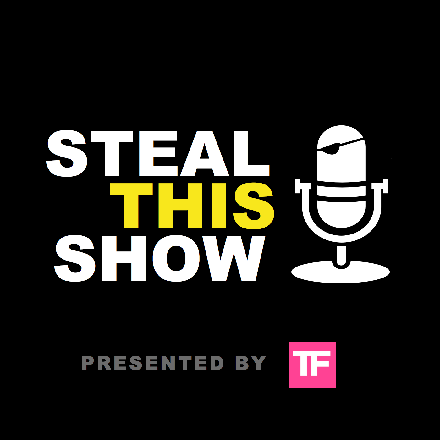 Steal this. Steal the show. Steal the show from. Steal this book.
