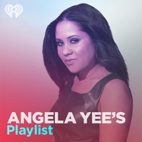 Angela Yee's Playlist