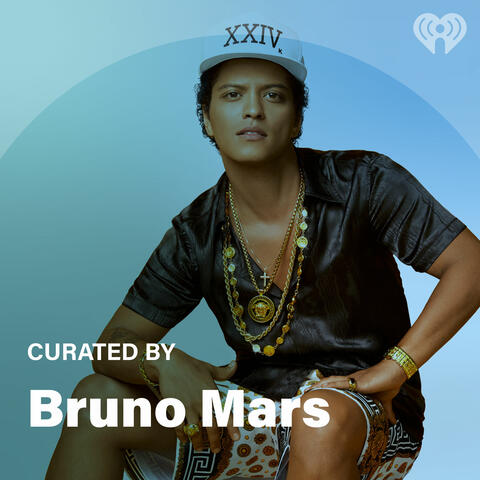 Curated By: Bruno Mars
