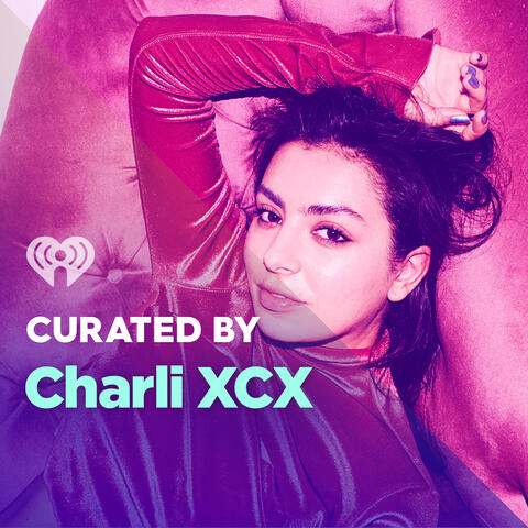 Curated By: Charli XCX