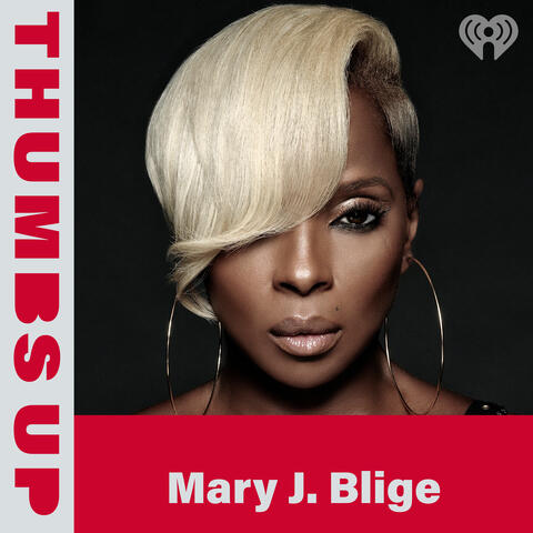 Thumbs Up: Mary J. Blige
