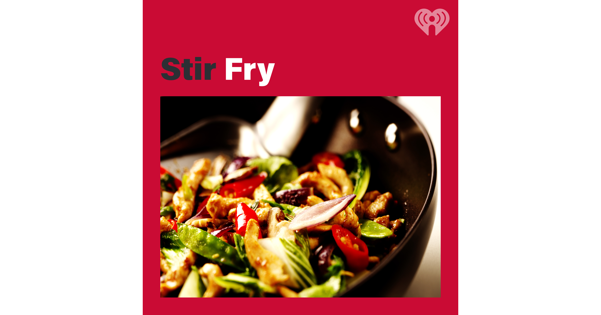 Stir Fry iHeart