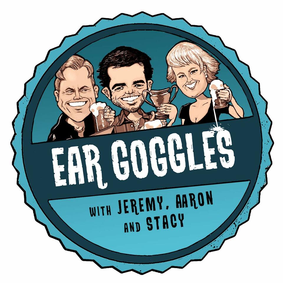 Ear Goggles with Jeremy, Aaron and Stacy