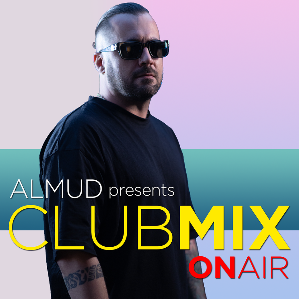 Almud presents Clubmix ON AIR