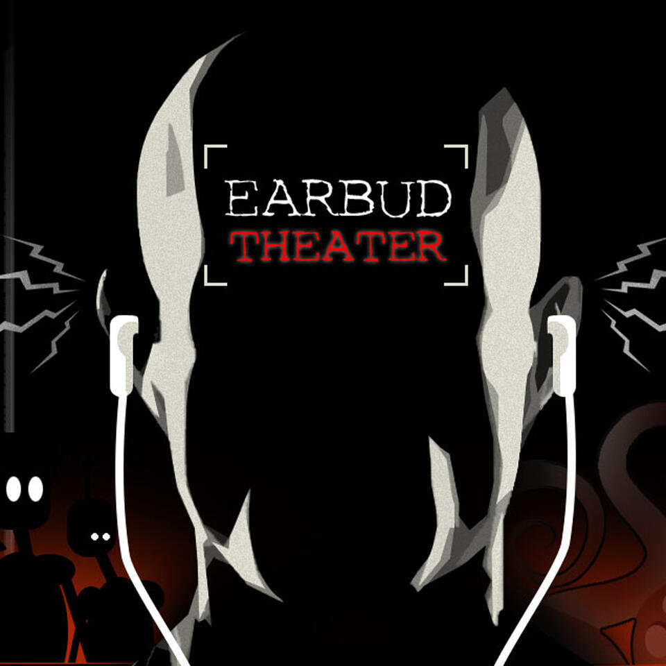 Earbud Theater