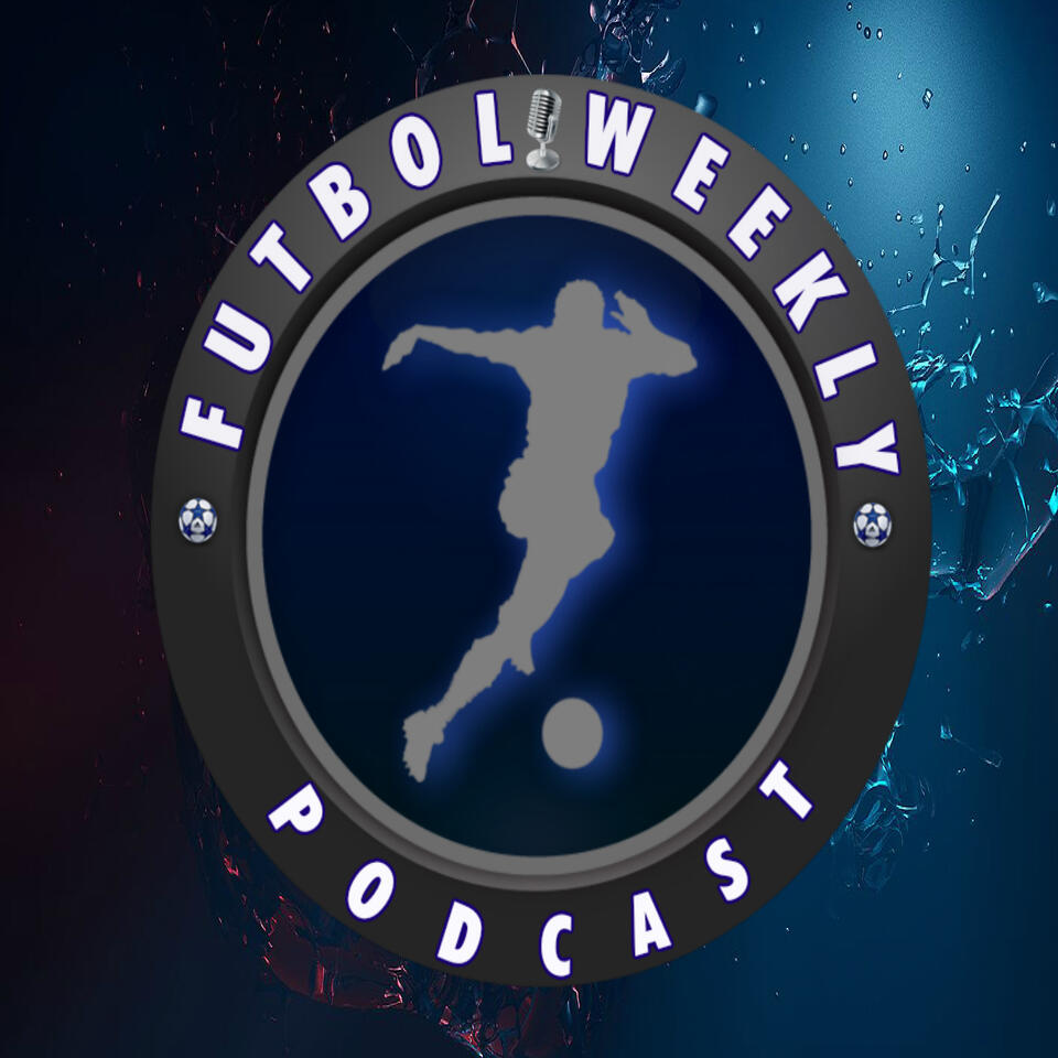 The Futbol Weekly Podcast