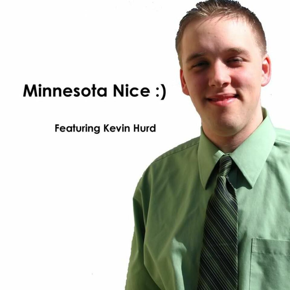 Minnesota Nice :)