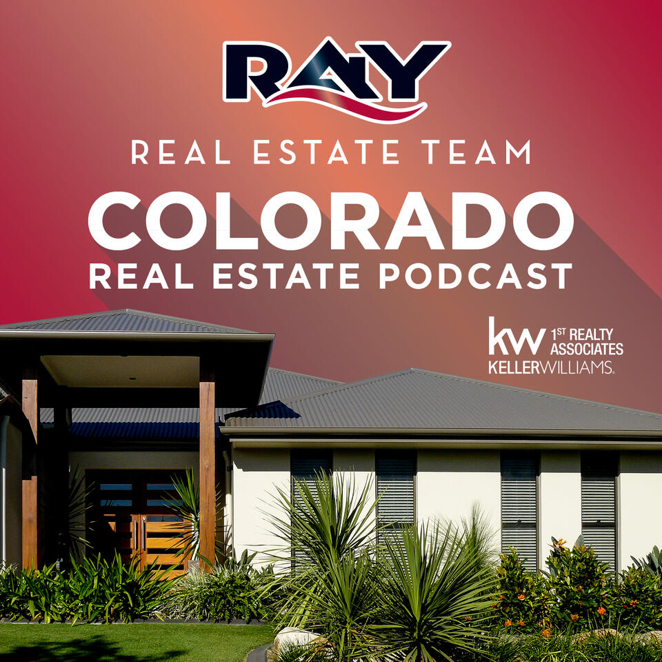 Colorado Real Estate Podcast with Lisa Ray